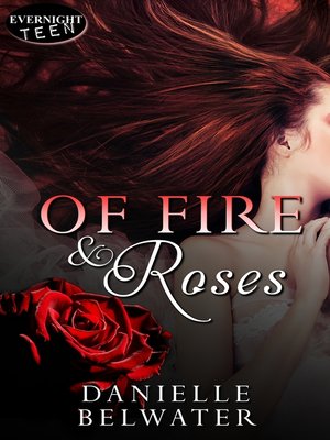 cover image of Of Fire and Roses